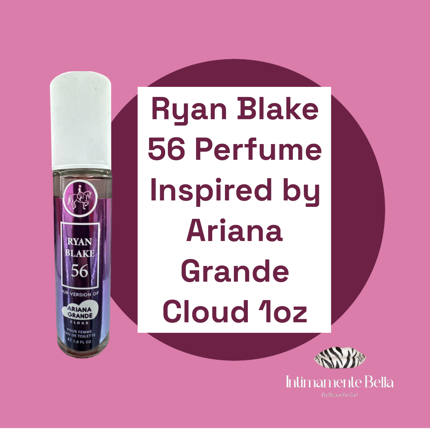 Ryan Blake 56 Perfume Inspired by Ariana Grande-Cloud 1oz intimamentebella